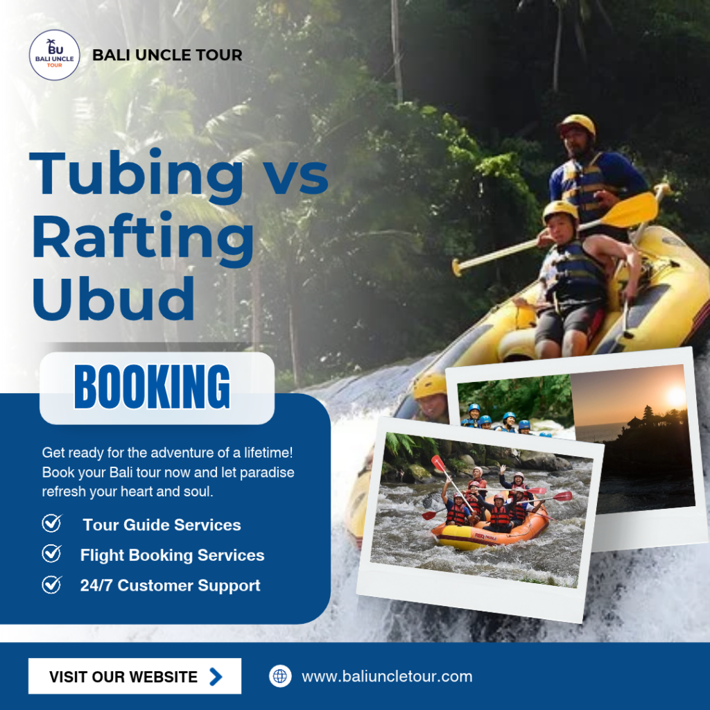 tubing vs rafting ubud
