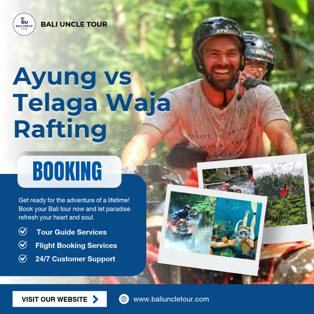 ayung vs telaga waja rafting